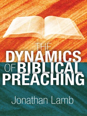 cover image of The Dynamics of Biblical Preaching
